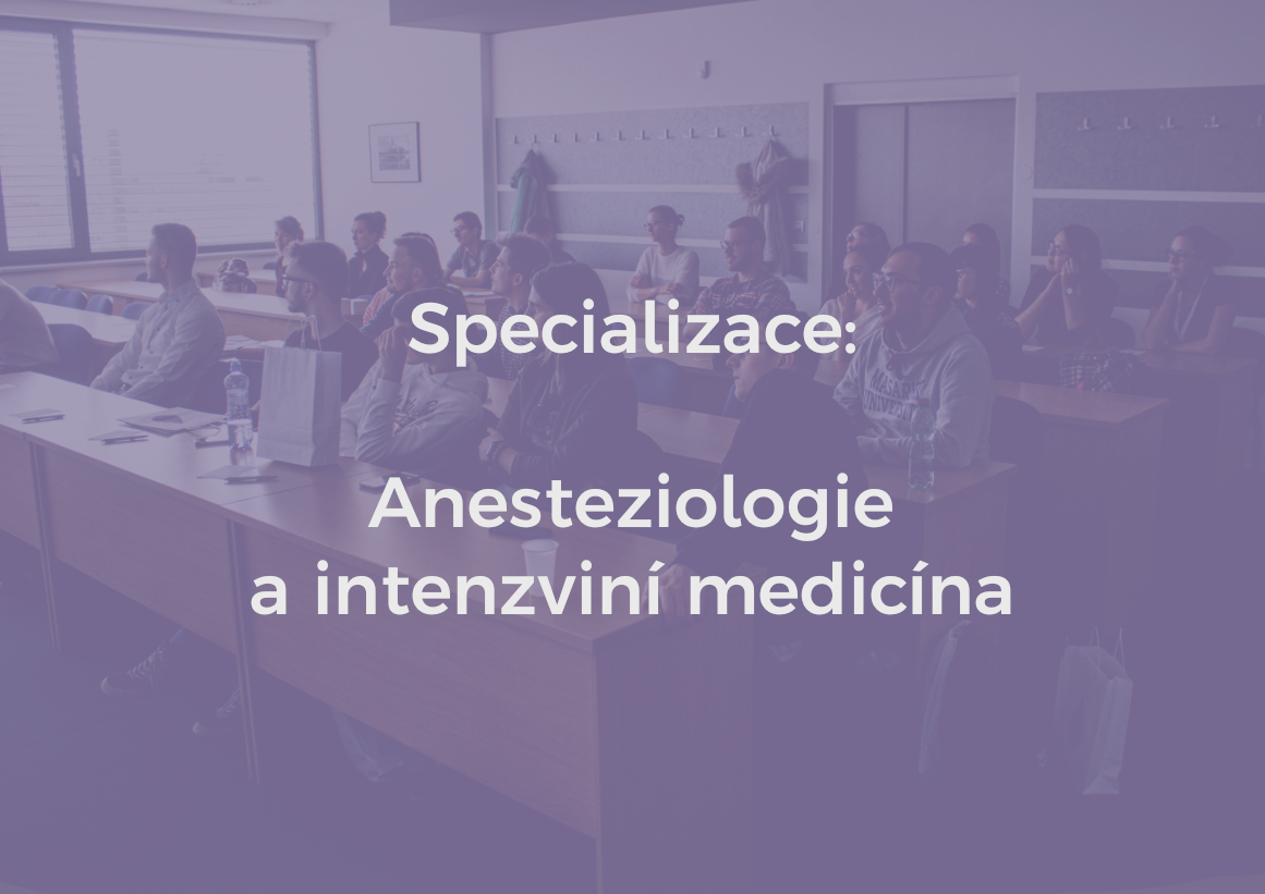 Anesteziologie a intenzivní medicína